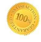 One hundered percent satisfaction guaranteed